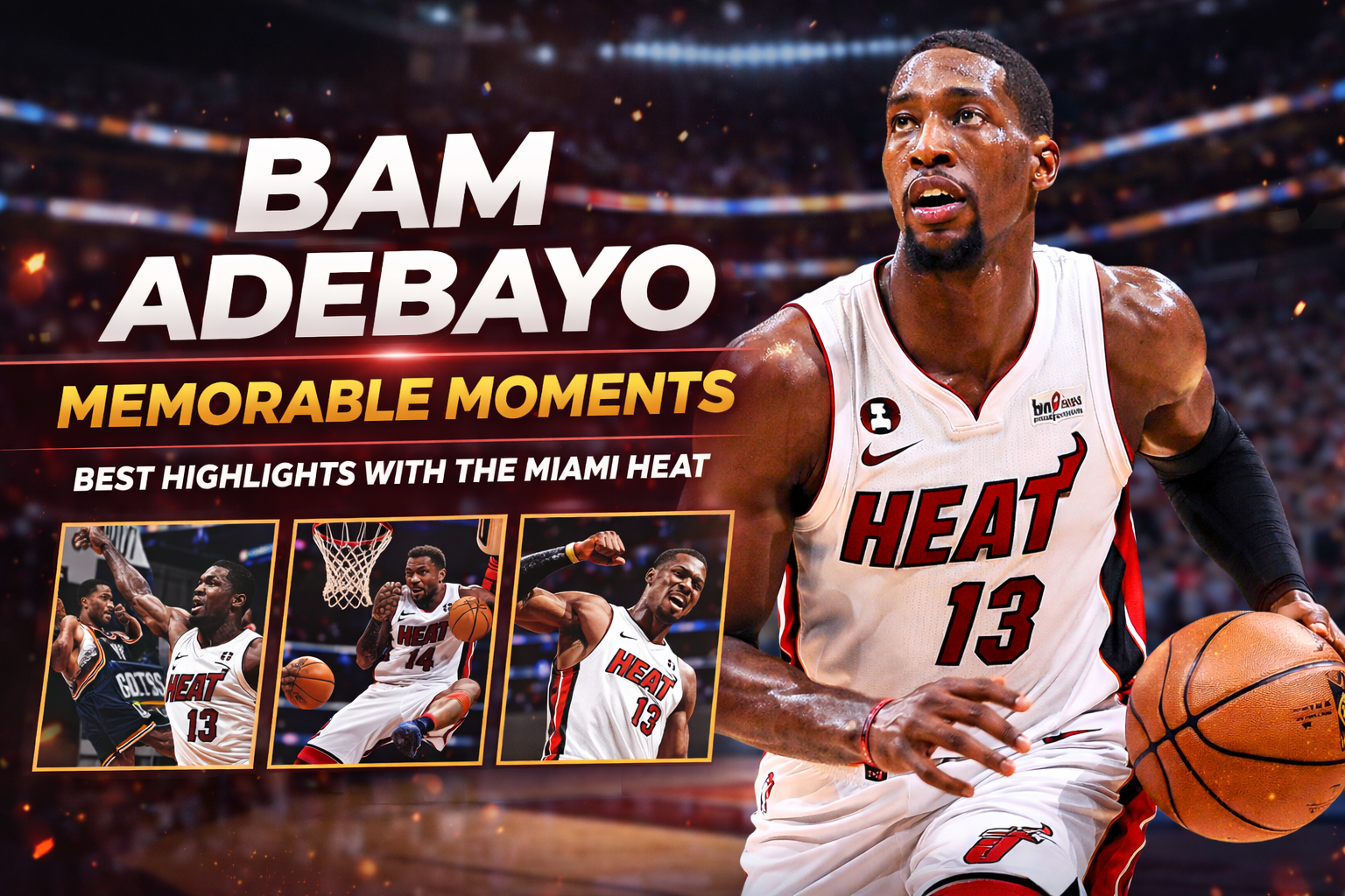 Bam Adebayo career highlights Miami Heat dunk
